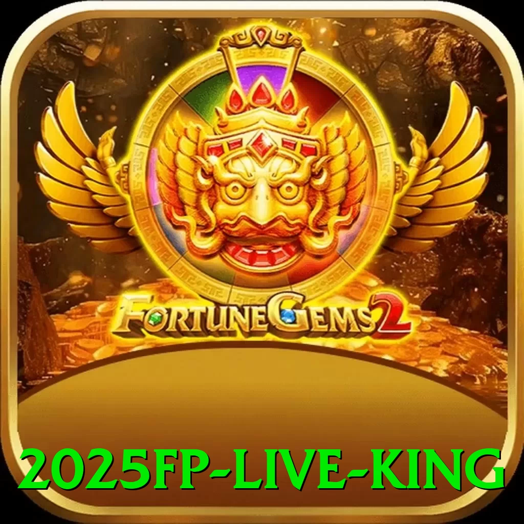 2025fp Live King - pk
