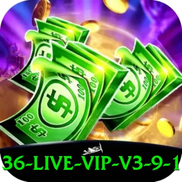 36 Live VIP v3.9.1 - go